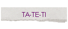 TA-TE-TI